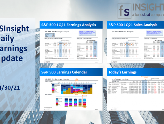 FSInsight 1Q21 Daily Earnings Update – 04/30/2021