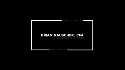 Market Update from Brian Rauscher