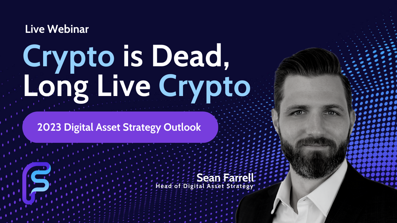 Sean Farrell’s 2023 Crypto Strategy Outlook