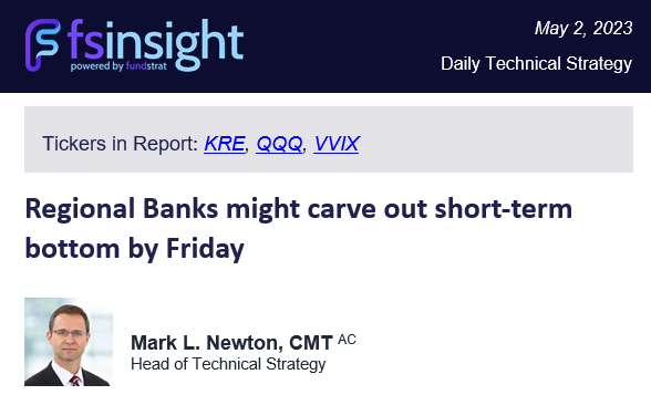 As regional banks pressures spread, S&P 500 faces headwinds.  But look for possible near-term bottom of banks (per Newton).  April Jobs and CPI are next 2 key data points.