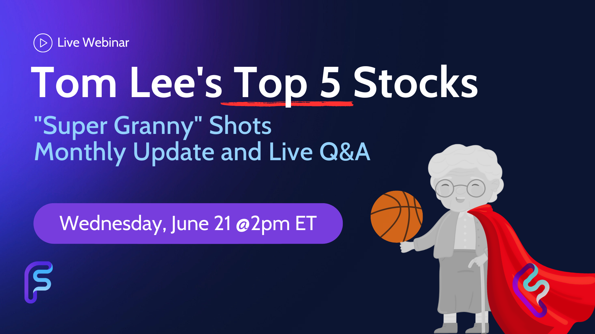 Granny Shots & Market Update Webinar - June 2023