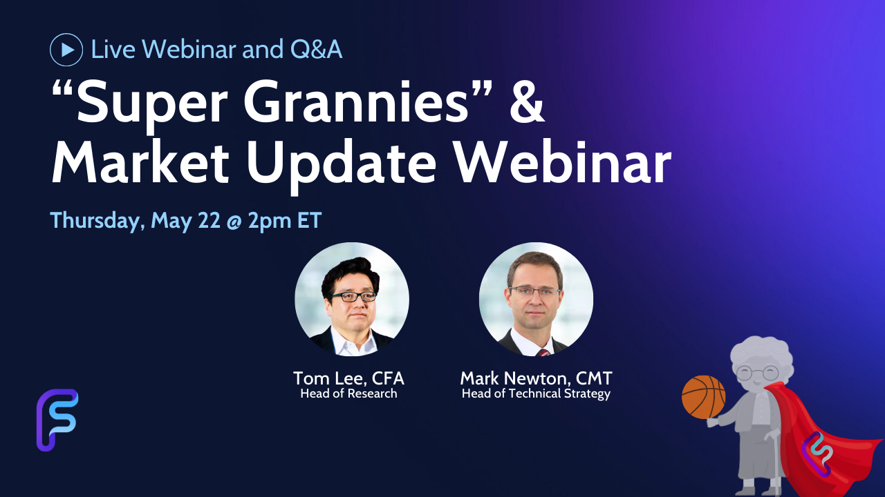 Super Grannies &amp; Market Update Webinar - May 2025